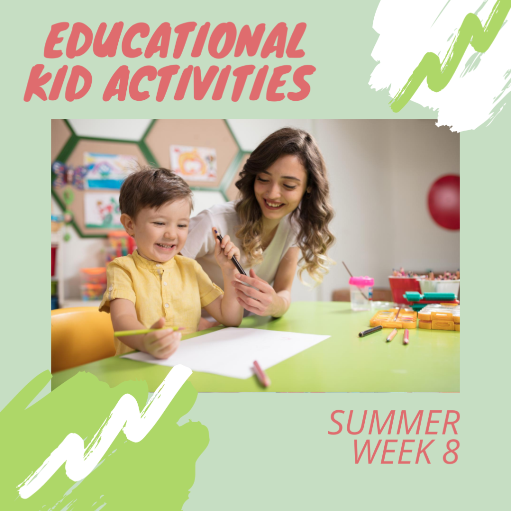 Kid Activities Summer Week 8